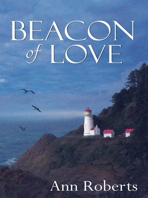 Title details for Beacon of Love by Ann Roberts - Available